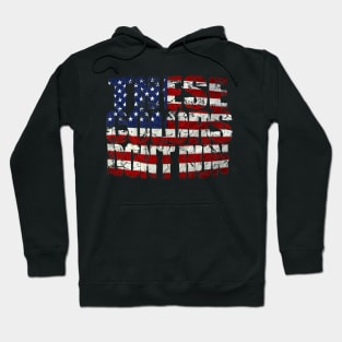 These colors dont run USA Hoodie